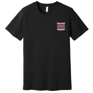 Serape Blanket Fake Pocket For Mexican Fiesta Premium T-Shirt