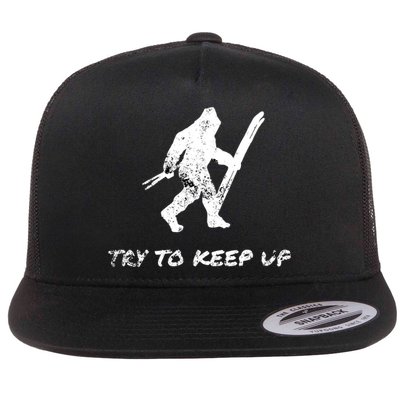 Skiing Bigfoot Funny Sasquatch Yeti Ski Try To Keep Up Gift Flat Bill Trucker Hat