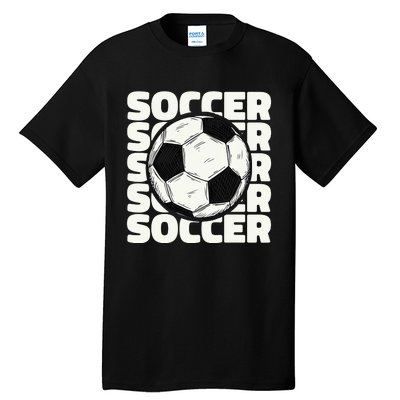 Soccer Ball Football Lover Sport Trending Tall T-Shirt