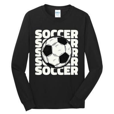 Soccer Ball Football Lover Sport Trending Tall Long Sleeve T-Shirt