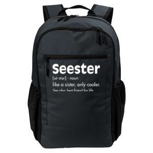 Sister Birthday Funny Gift With Funny Seester Definition Gift Daily Commute Backpack