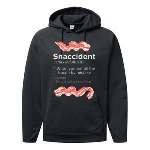 Snaccident Bacon For Bacon Lover Performance Fleece Hoodie