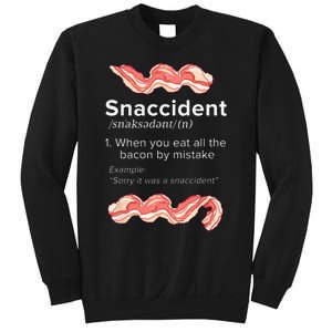 Snaccident Bacon For Bacon Lover Sweatshirt