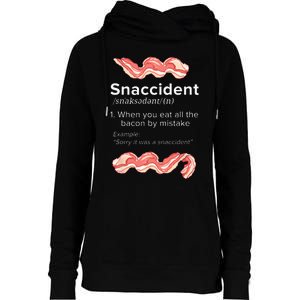 Snaccident Bacon For Bacon Lover Womens Funnel Neck Pullover Hood