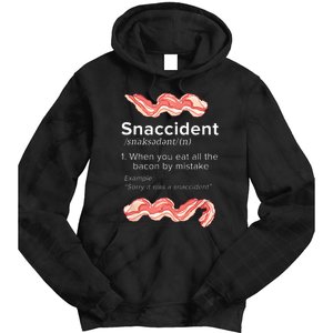 Snaccident Bacon For Bacon Lover Tie Dye Hoodie