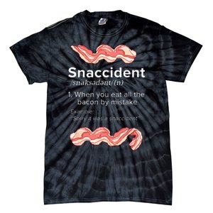 Snaccident Bacon For Bacon Lover Tie-Dye T-Shirt