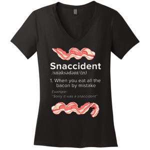 Snaccident Bacon For Bacon Lover Women's V-Neck T-Shirt