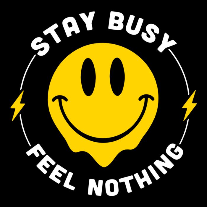 Stay Busy Feel Nothing Gift Cooling Performance Crew T-Shirt