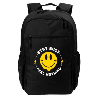 Stay Busy Feel Nothing Gift Backpack