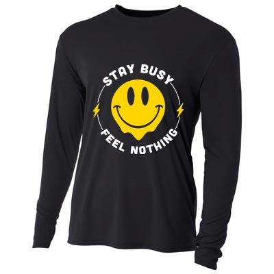Stay Busy Feel Nothing Gift Cooling Performance Long Sleeve Crew