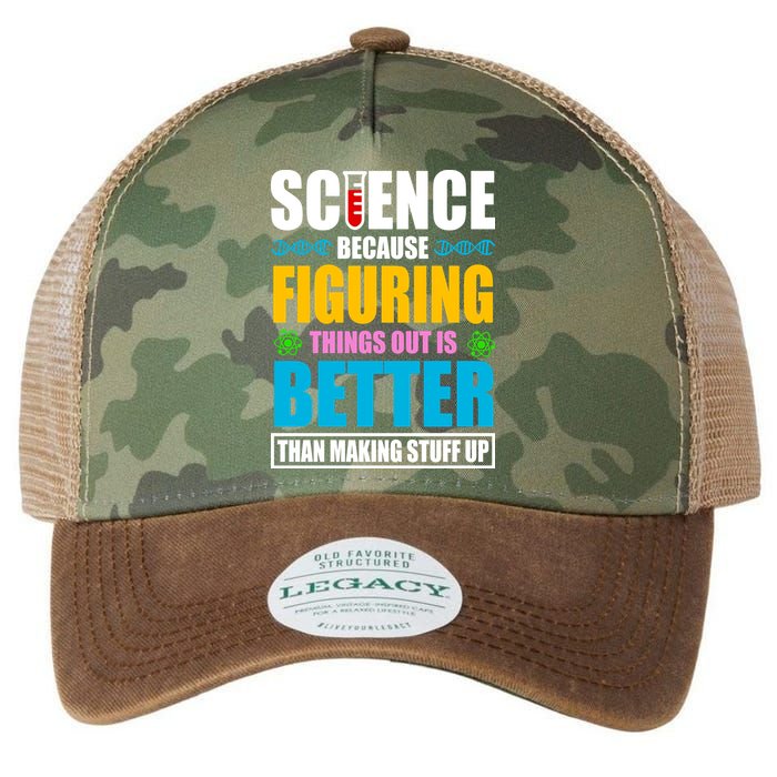 Science Because Figuring Things Out Is Better Funny Legacy Tie Dye Trucker Hat