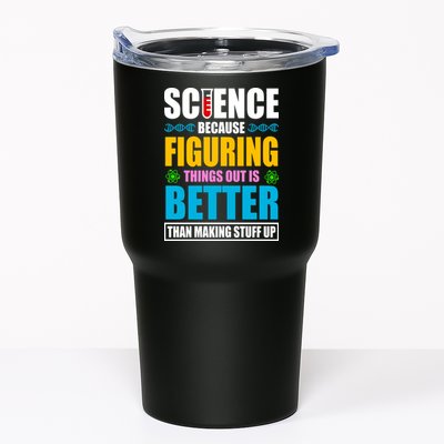 Science Because Figuring Things Out Is Better Funny Tumbler