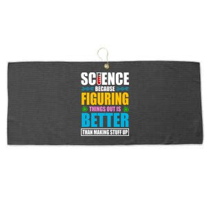 Science Because Figuring Things Out Is Better Funny Large Microfiber Waffle Golf Towel