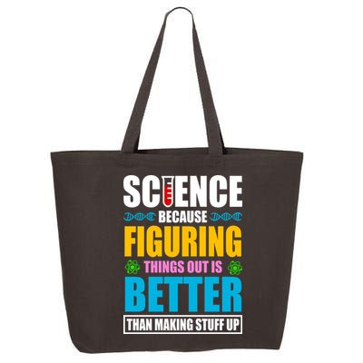 Science Because Figuring Things Out Is Better Funny 25L Jumbo Tote