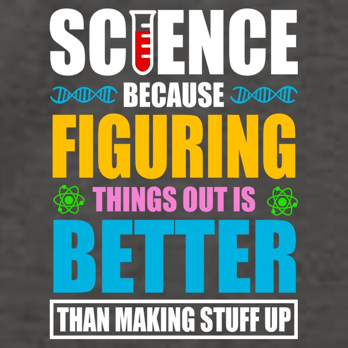 Science Because Figuring Things Out Is Better Funny Vector Backpack