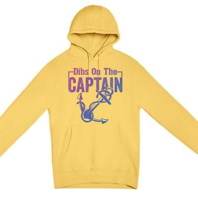 Sailor Boat Funny Captain Wife Dibs On The Captain Gift Premium Pullover Hoodie