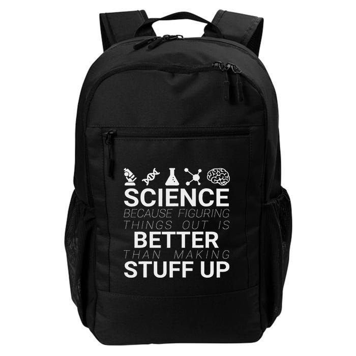 Science Because Figuring Things Out Is Better Than Making Up Daily Commute Backpack