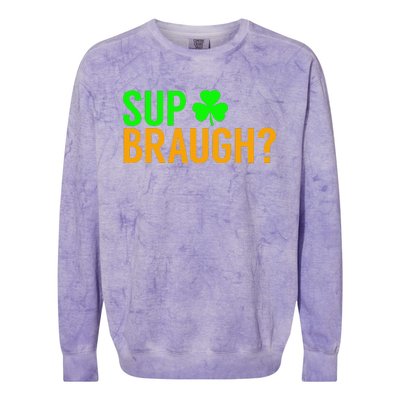 Sup Braugh Funny St Patricks Day Costume Pun Women Colorblast Crewneck Sweatshirt