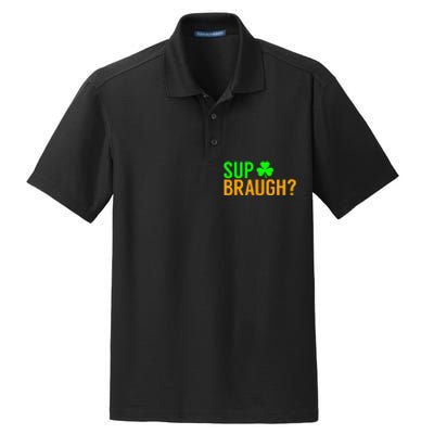 Sup Braugh Funny St Patricks Day Costume Pun Women Dry Zone Grid Polo