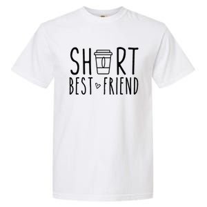 Short Best Friend Funny Coffee Matching BFF Outfit 2 Bestie Garment-Dyed Heavyweight T-Shirt