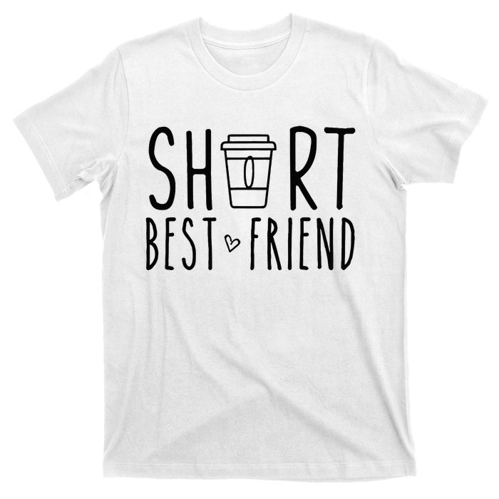 Short Best Friend Funny Coffee Matching BFF Outfit 2 Bestie T-Shirt