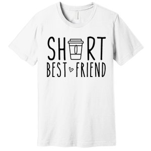 Short Best Friend Funny Coffee Matching BFF Outfit 2 Bestie Premium T-Shirt