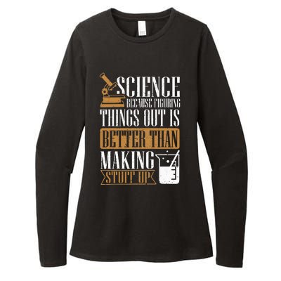 Science Because Figuring Things Out Is Better Chemist Womens CVC Long Sleeve Shirt