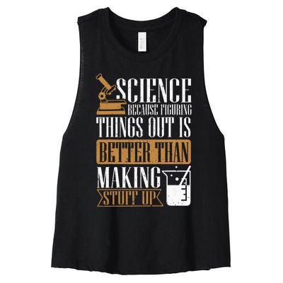 Science Because Figuring Things Out Is Better Chemist Women's Racerback Cropped Tank