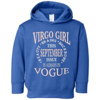 September Birthday Funny Gift Virgo Always In Vogue Zodiac Cute Gift Toddler Hoodie