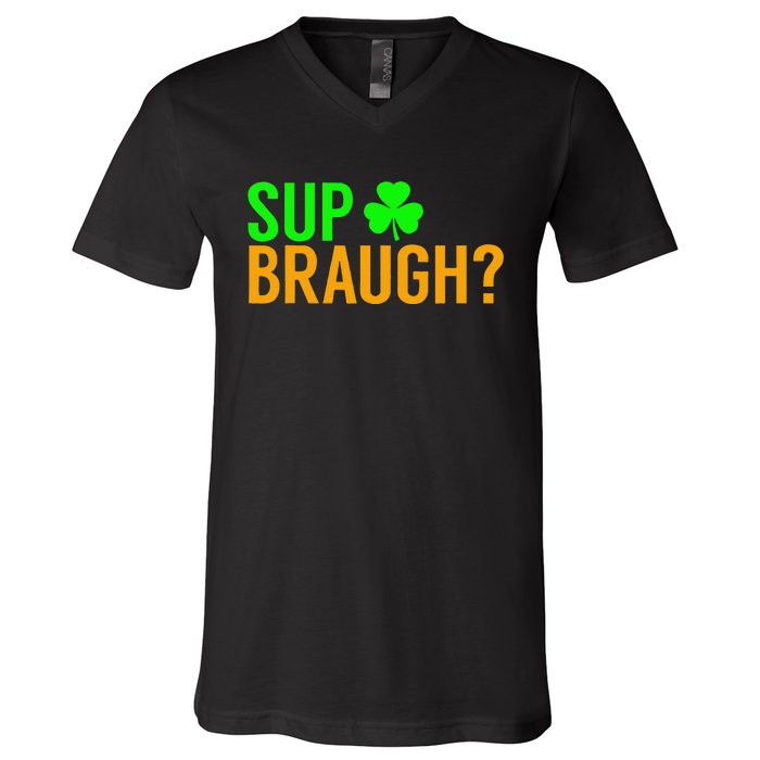 Sup Braugh Funny St Patricks Day Costume Pun Women V-Neck T-Shirt