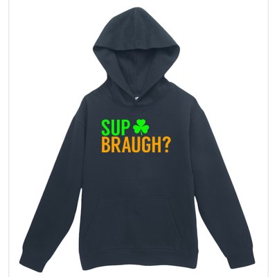 Sup Braugh Funny St Patricks Day Costume Pun Women Urban Pullover Hoodie