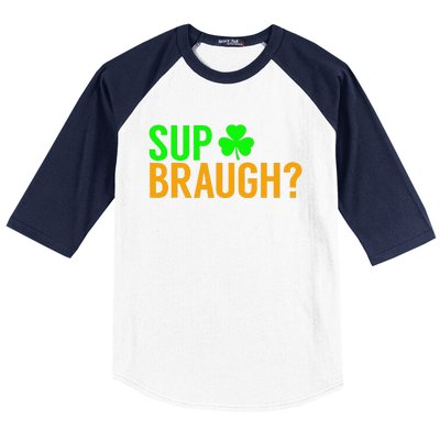 Sup Braugh Funny St Patricks Day Costume Pun Women Baseball Sleeve Shirt