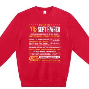 September Birthday Funny Gift Born In September Virgo Great Gift Premium Crewneck Sweatshirt