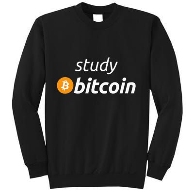 Study Bitcoin Famous Bitcoin Quote Sweatshirt