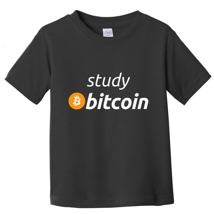 Study Bitcoin Famous Bitcoin Quote Toddler T-Shirt