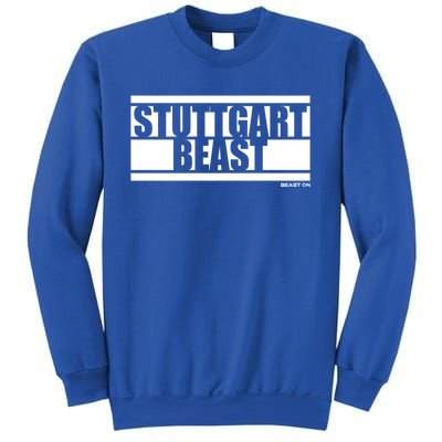 Stuttgart Beast Fitness Training Gym Motivation Sayings Meaningful Gift Sweatshirt