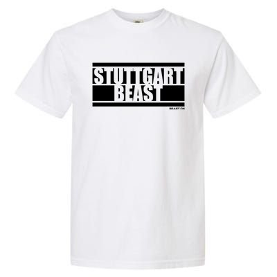 Stuttgart Beast Fitness Training Gym Motivation Sayings Meaningful Gift Garment-Dyed Heavyweight T-Shirt