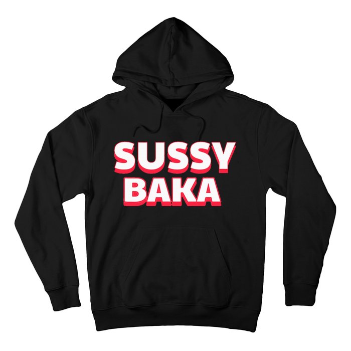 Sussy Baka Funny Sus Meme Hoodie