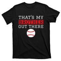 Sister Baseball Gift 'That's My Brother' Baseball Sister T-Shirt