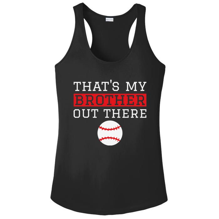 Sister Baseball Gift 'That's My Brother' Baseball Sister Ladies PosiCharge Competitor Racerback Tank