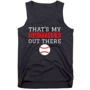 Sister Baseball Gift 'That's My Brother' Baseball Sister Tank Top