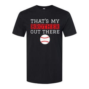 Sister Baseball Gift 'That's My Brother' Baseball Sister Softstyle CVC T-Shirt