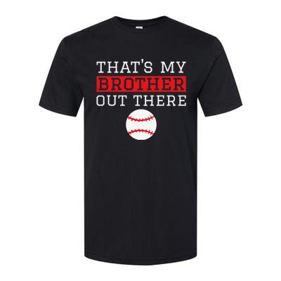 Sister Baseball Gift 'That's My Brother' Baseball Sister Softstyle® CVC T-Shirt