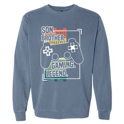 Son Brother Gaming Legend Funny Gamer Great Gift Garment-Dyed Sweatshirt