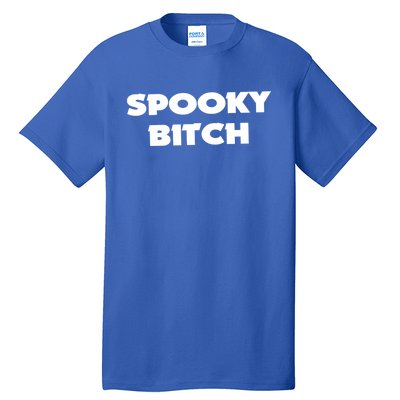 Spooky Bitch Gift Tall T-Shirt