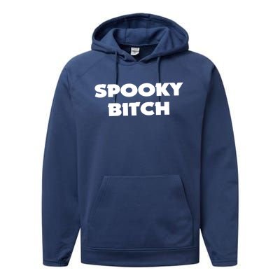 Spooky Bitch Gift Performance Fleece Hoodie