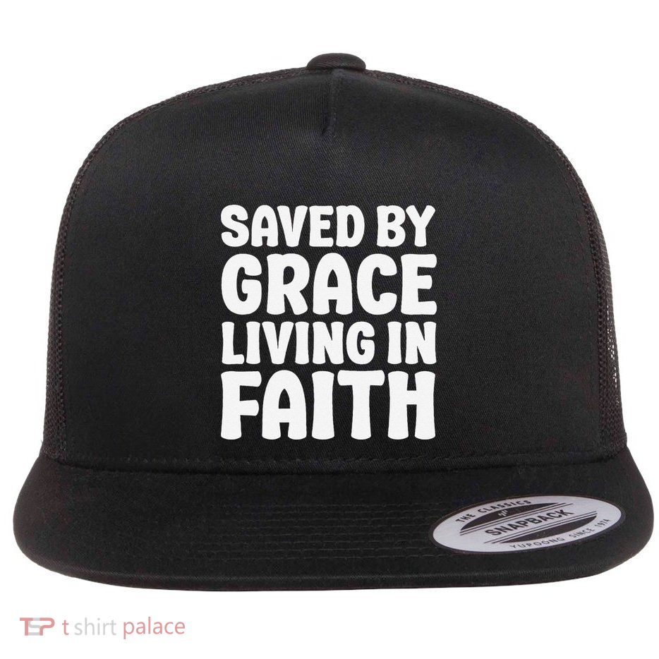 Saved By Grace Living In Faith Inspirational Biblical Flat Bill Trucker Hat
