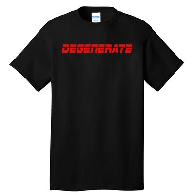 Sports Betting Gambling Funny Degenerate Gambler Gift Idea Tall T-Shirt