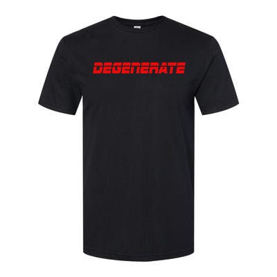 Sports Betting Gambling Funny Degenerate Gambler Gift Idea Softstyle CVC T-Shirt