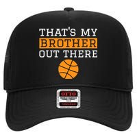 Sister Basketball Gift 'That's My Brother' Basketball Sister High Crown Mesh Back Trucker Hat